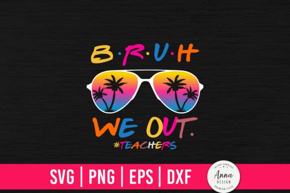 Bruh We Out Teachers: A Practical Guide