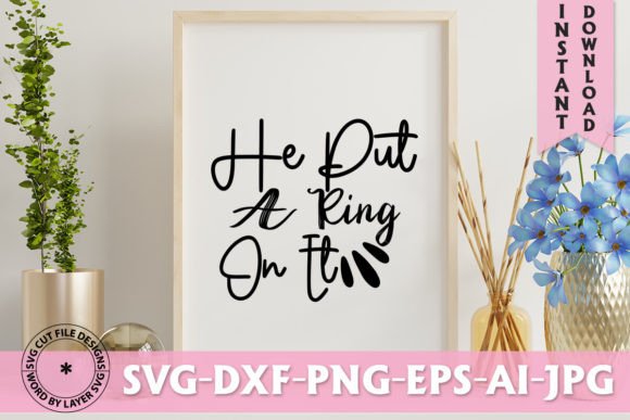 Evaluating the He Put a Ring on It SVG Design for Engagement Projects